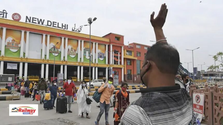 नई दिल्ली रेलवे स्टेशन से चलने वाली 30 ट्रेनों के स्टेशन बदले गए, जानें कौन सी ट्रेन कहां से चलेगी